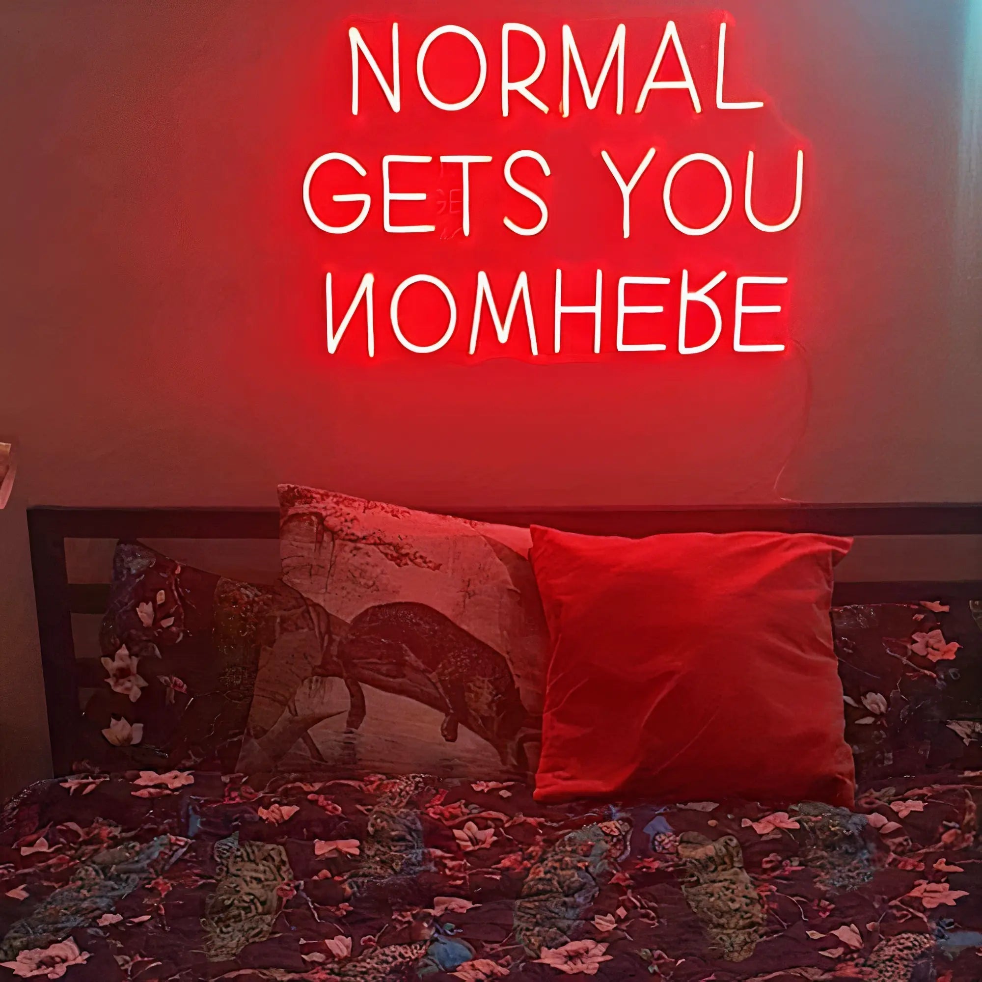 'NORMAL GETS YOU NOWHERE' LED Neon Sign - neonaffair