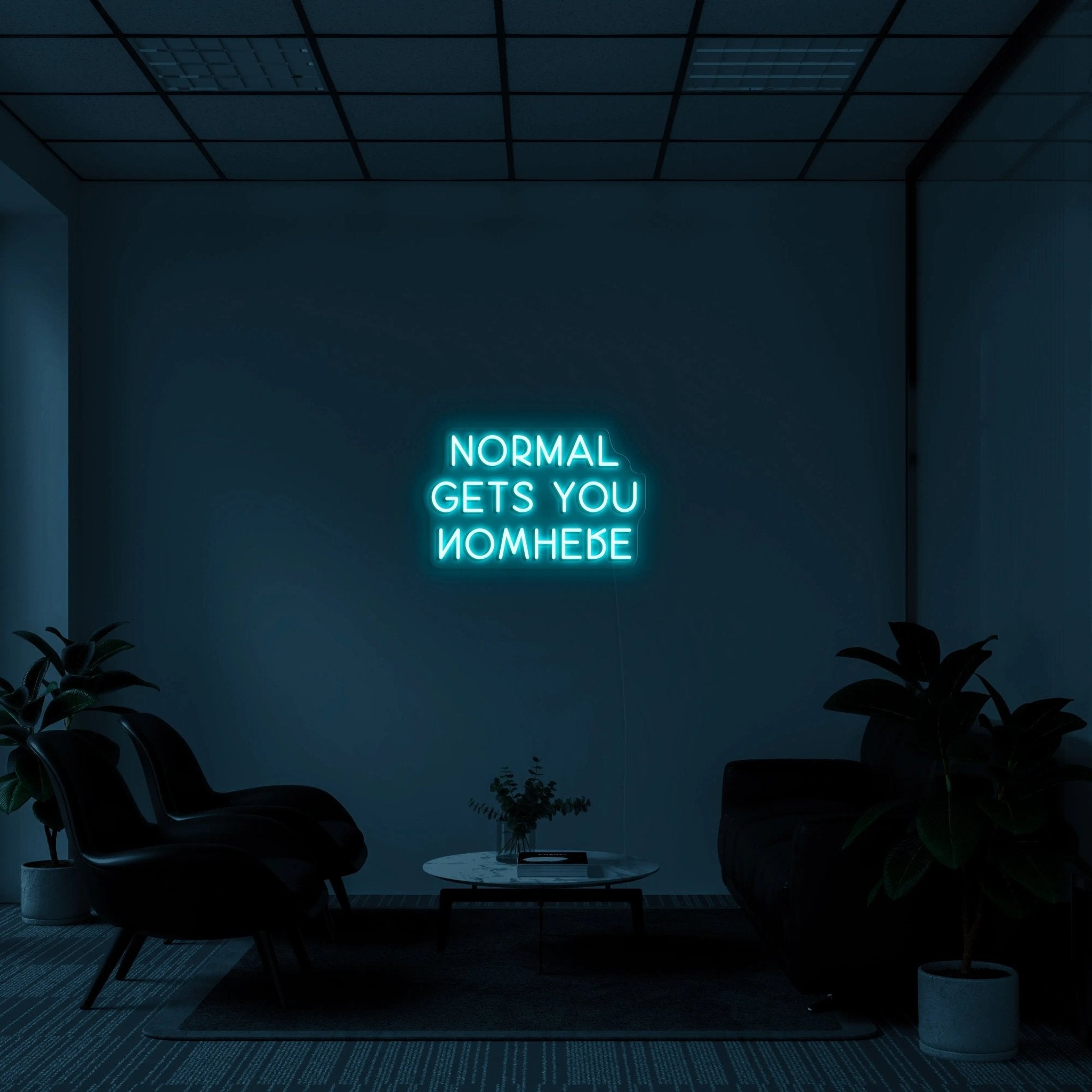 'NORMAL GETS YOU NOWHERE' LED Neon Sign - neonaffair