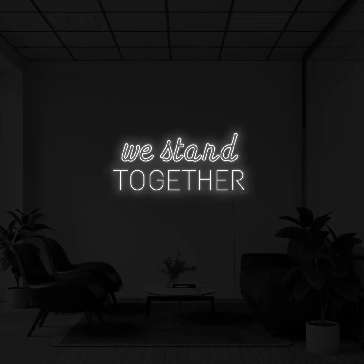 'We stand together' LED Neon Sign - neonaffair