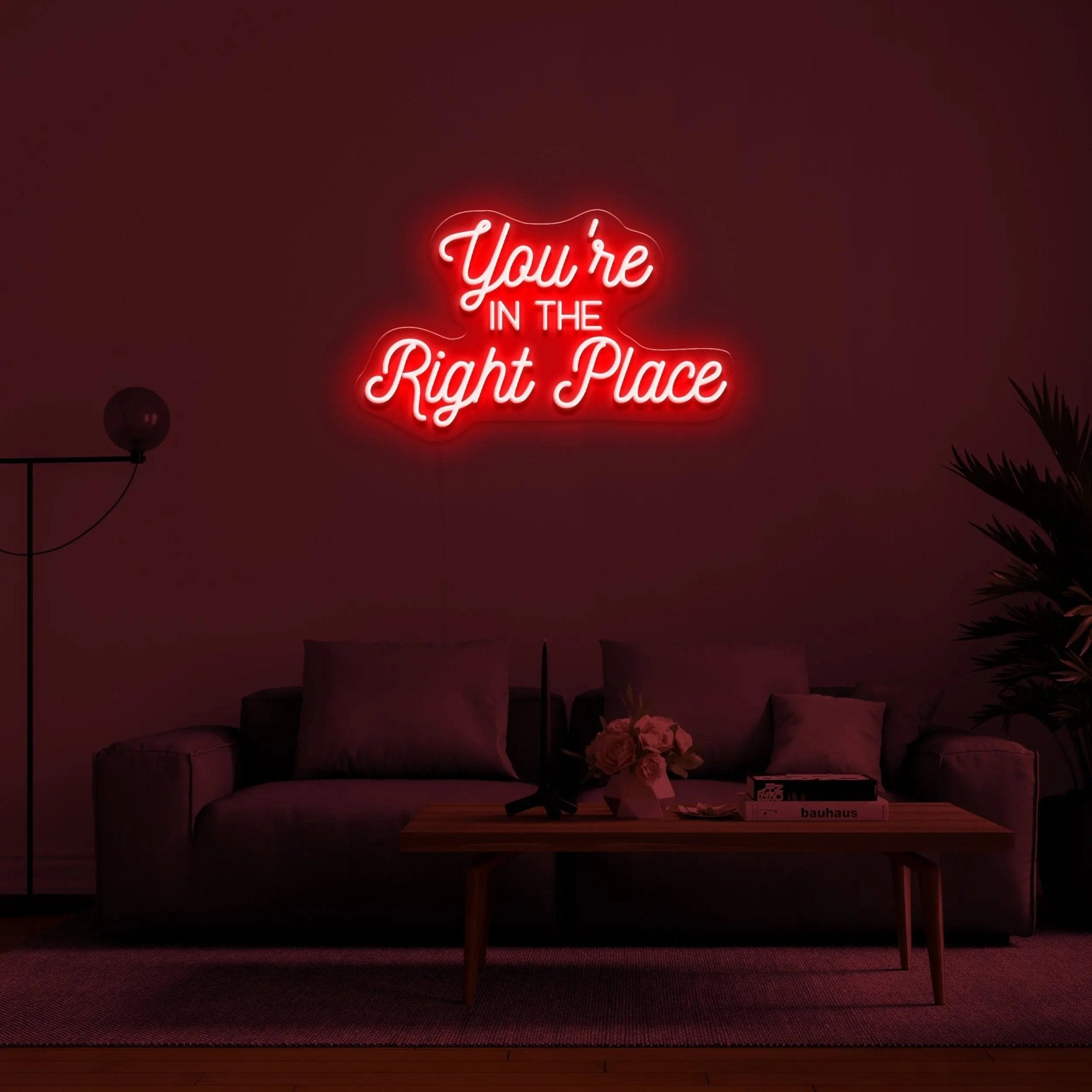 'You're In The Right Place' Neon Sign - neonaffair