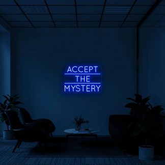 'Accept the mystery' LED Neon Sign - neonaffair