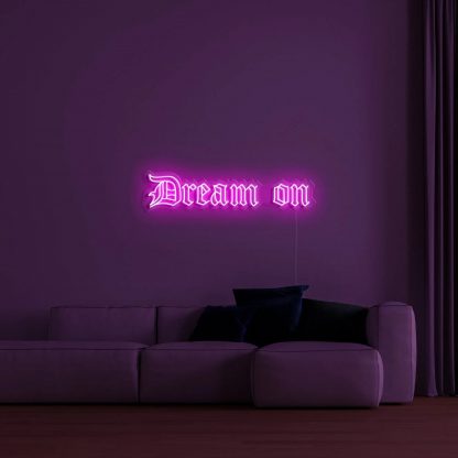 'Dream on' LED Neon Sign - neonaffair