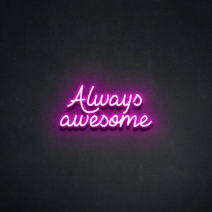 AlwaysAwesome - neonaffair