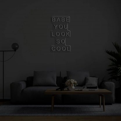 'Babe You Look So Cool' LED Neon Sign - neonaffair