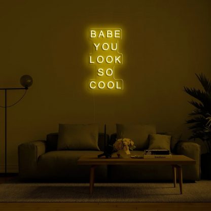 'Babe You Look So Cool' LED Neon Sign - neonaffair