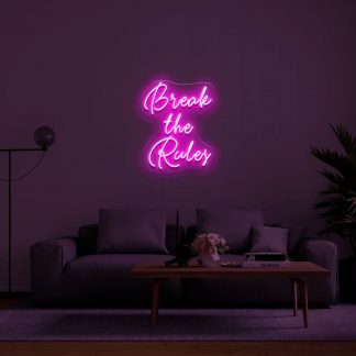 'Break the Rules' LED Neon Sign - neonaffair