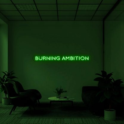 'Burning Ambition' Neon Sign - neonaffair