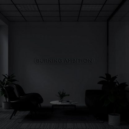 'Burning Ambition' Neon Sign - neonaffair