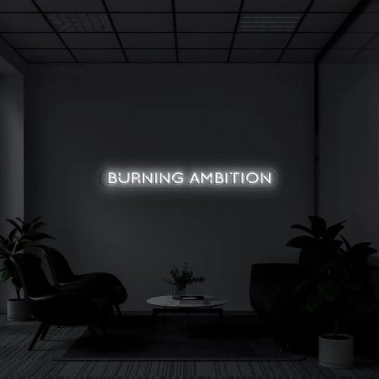 'Burning Ambition' Neon Sign - neonaffair