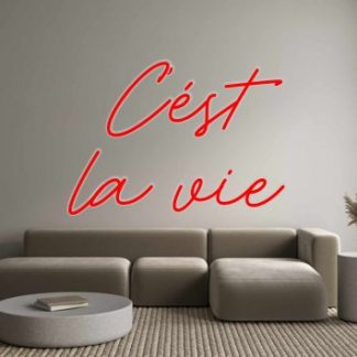 Custom Neon: C’ést la vie - neonaffair