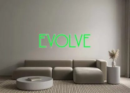 Custom Neon: EVOLVE - neonaffair