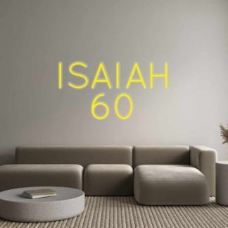 Custom Neon: ISAIAH 60 - neonaffair