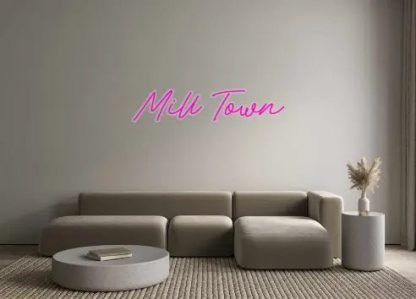 Custom Neon: Mill Town - neonaffair