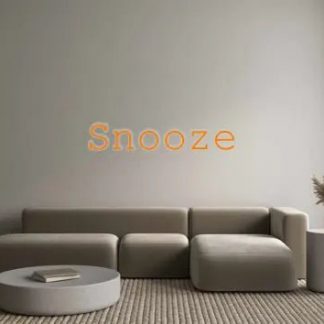 Custom Neon: Snooze - neonaffair