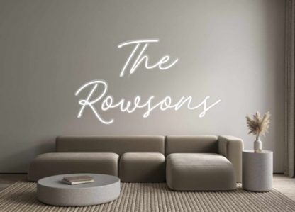 Custom Neon: The Rowsons - neonaffair