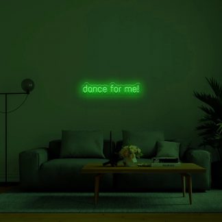 'Dance for me' LED Neon Sign - neonaffair