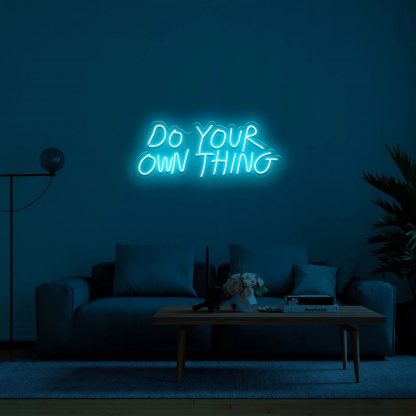 'Do your own thing' LED Neon Sign - neonaffair