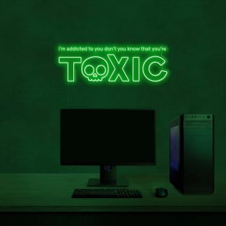 'Don't you know what you're TOXIC' LED Neon Sign - neonaffair