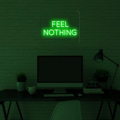 'Feel nothing' LED Neon Sign - neonaffair