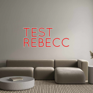 Custom Neon: TEST
REBECC - neonaffair