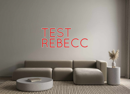 Custom Neon: TEST
REBECC - neonaffair