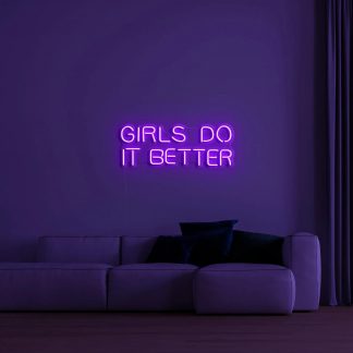 'Girls do it better' LED Neon Sign - neonaffair