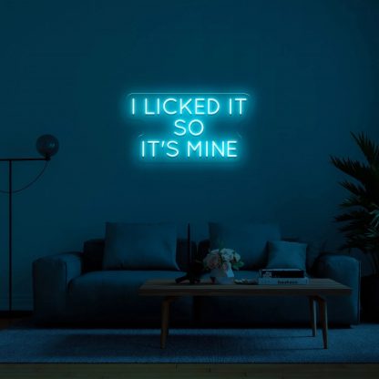 'I LICKED IT SO IT'S MINE' LED Neon Sign - neonaffair