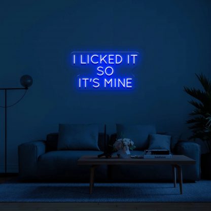 'I LICKED IT SO IT'S MINE' LED Neon Sign - neonaffair