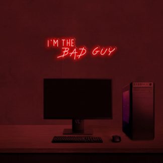 'I'm the bad guy' LED Neon Sign - neonaffair