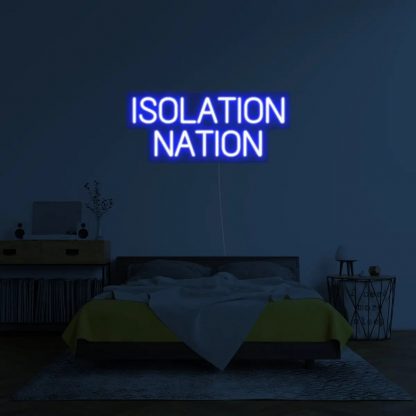 'Isolation Nation' LED Neon Sign - neonaffair