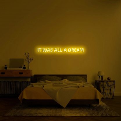 'It was all a dream' LED Neon Sign - neonaffair