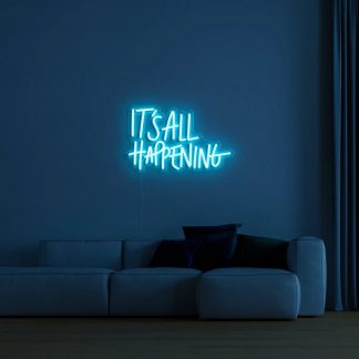 'It's all happening' LED Neon Sign - neonaffair