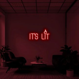 'It's Lit' Neon Sign - neonaffair