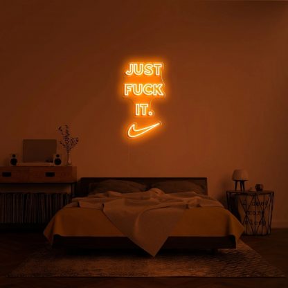 'Just Fuck It' Neon Sign - neonaffair