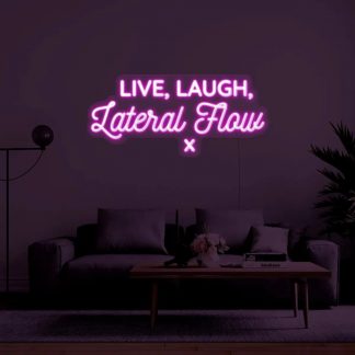 'Live, Laugh, Lateral Flow x' LED Neon Sign - neonaffair