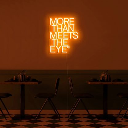 'More than meets the eye' LED Neon Sign - neonaffair