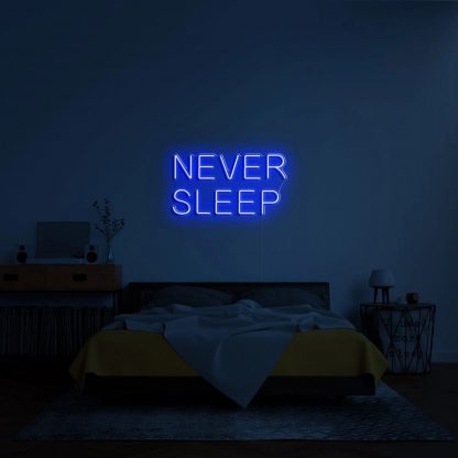 'Never sleep' LED Neon Sign - neonaffair