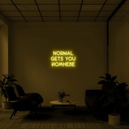 'NORMAL GETS YOU NOWHERE' LED Neon Sign - neonaffair