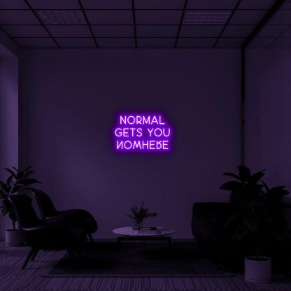 'NORMAL GETS YOU NOWHERE' LED Neon Sign - neonaffair