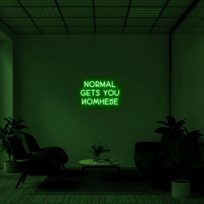 'NORMAL GETS YOU NOWHERE' LED Neon Sign - neonaffair