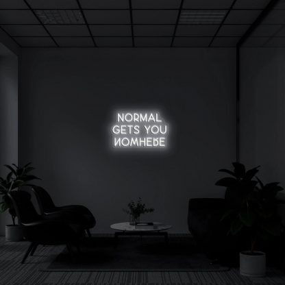 'NORMAL GETS YOU NOWHERE' LED Neon Sign - neonaffair