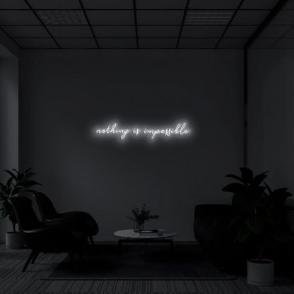 'Nothing Is Impossible' Serif LED Neon Sign - neonaffair