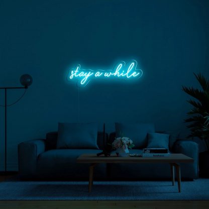 'stay a while' LED Neon Sign - neonaffair