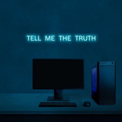 'Tell me the truth' LED Neon Sign - neonaffair