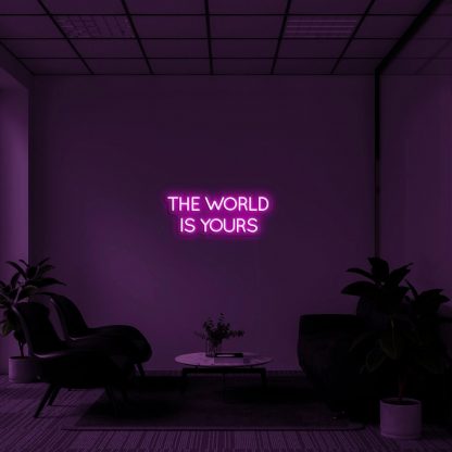 'THE WORLD IS YOURS' LED Neon Sign - neonaffair