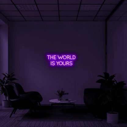 'THE WORLD IS YOURS' LED Neon Sign - neonaffair