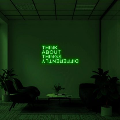 'THINK ABOUT THINGS DIFFERENTLY' Neon Sign - neonaffair