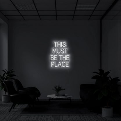 'THIS MUST BE THE PLACE' LED Neon Sign - neonaffair