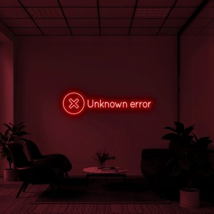 'Unknown Error' Neon Sign - neonaffair