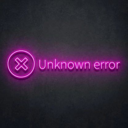 'Unknown Error' Neon Sign - neonaffair